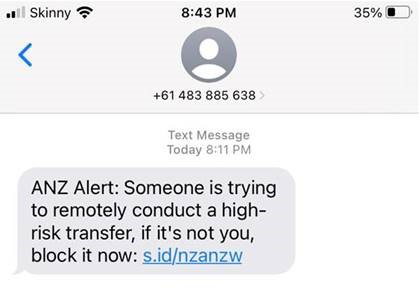 Text message "ANZ alert: Someone is trying to remotely conduct a high-risk transfer, if it's not you, block it now: (link) s.id/nzanzw"